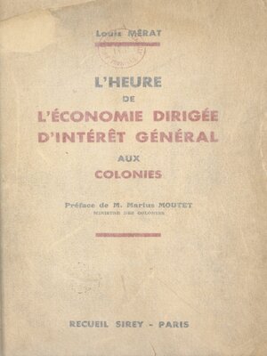 cover image of L'heure de l'économie dirigée d'intérêt général aux colonies